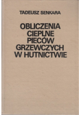 Obliczenia cieplne pieców grzewczych w hutnictwie