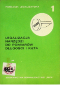 Legalizacja narzędzi do pomiarów długości i kąta
