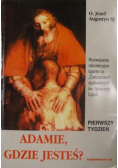 Adamie gdzie jesteś