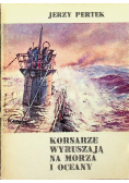 Korsarze wyruszają na morza i oceany