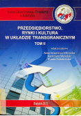 Przedsiębiorstwo rynki i kultura w układzie transgranicznym tom II