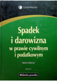 Spadek i darowizna w prawie cywilnym i podatkowym