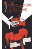 Kogo kocham kogo lubię