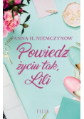 Powiedz życiu tak, Lili