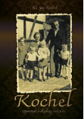 Kochel opowieści o śląskiej rodzinie