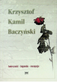 Krzysztof Kamil Baczyński Twórczość legenda recepcja