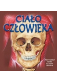 Ciało człowieka Trójwymiarowa podróż po ludzkim organiźmie