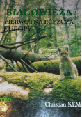 Białowieża pierwotna puszcza Europy