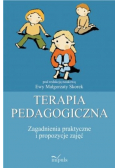 Terapia pedagogiczna Zagadnienia praktyczne i propozycje zajęć