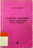 Zagadnienie skończoności w ontologii fundamentalnej Martina Heideggera