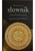Słownik duchowości ignacjańskiej