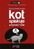 Po czym poznasz że twój kot spiskuje przeciwko tobie