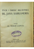 Życie i śmierć męczeńska Bł Jana Sarkandra 1920 r