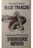 15 lat tułaczki Syberyjskie notatki