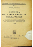 Metodyka szkolnych wycieczek geograficznych 1938 r.