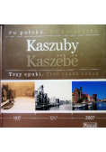 Kaszuby Trzy epoki