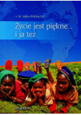 Życie jest piękne i ja też