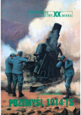 Największe bitwy XX wieku Przemyśl 1914 - 15