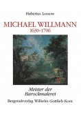 Michael Willmann 1630 - 1706 Meister der Barockmalerei