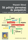 Od polityki pierwotnej do postpolityki