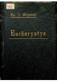 Eucharystya w świetle najdawniejszych pomników piśmiennych ikonograficznych epigraficznych 1898 r.