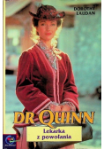 Dr Quinn Lekarka z powołania