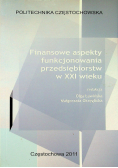 Finansowe aspekty funkcjonowania przedsiębiorstw w XXI wieku