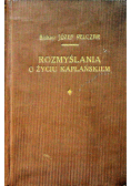 Rozmyślania o życiu kapłańskiem Tom II 1936 r.
