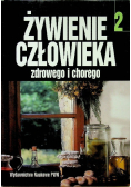 Żywienie człowieka zdrowego i chorego