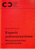 Koparki jednonaczyniowe