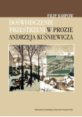 Doświadczenie przestrzeni w prozie Andrzeja Kuśniewicza