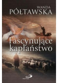 Fascynujące kapłaństwo