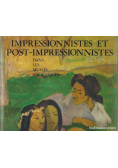 Impressionnistes et post - impressionnistes