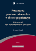 Przestępstwa przeciwko dokumentom w obrocie gospodarczym