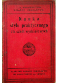 Nauka stylu praktycznego dla szkół wydziałowych 1911 r.