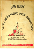 Wino Miód pitny ocet owocowy 1947 r