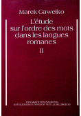 Letude sur lordre des mots dans les langues romanes II
