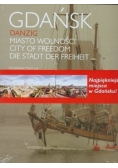 Gdańsk Miasto wolności
