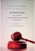Nowy Komentarz do ustawy o komornikach sądowych  i egzekucji, wydanie II