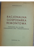 Racjonalna gospodarka remontowa