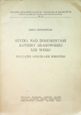 Studia nad dokumentami katedry krakowskiej XIII  wieku