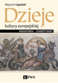 Dzieje kultury europejskiej Prehistoria - starożytność