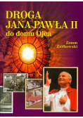 Droga Jana Pawła II do domu Ojca