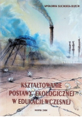 Kształtowanie postawy ekologicznej w edukacji wczesnej