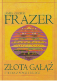 Złota gałąź Studia z magii i religii