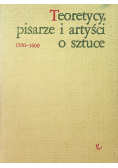 Teoretycy pisarze i artyści o sztuce