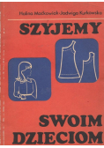 Szyjemy swoim dzieciom
