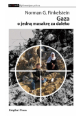 Gaza o jedną masakrę za daleko