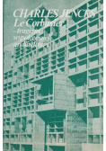 Le Corbusier Tragizm współczesnej architektury