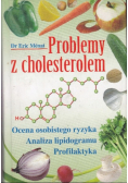 Problemy z cholesterolem